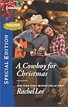 A Cowboy for Christmas by Rachel Lee