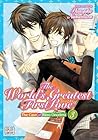 The World's Greatest First Love, Vol. 3 by Shungiku Nakamura The World's Greatest First Love, Vol. 3 by Shungiku Nakamura