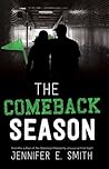 The Comeback Season by Jennifer E. Smith