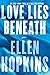 Love Lies Beneath (Love Lie...