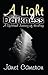 A Light in the Darkness by Janet Cameron