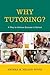 Why Tutoring? A Way to Achieve Success in School