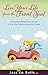 Live Your Life from the Front Seat by Jessica Butts