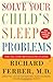 Solve Your Child's Sleep Pr...