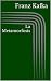 La Metamorfosis by Franz Kafka