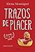 Trazos de placer (Trilogía del placer, #1)