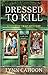 Dressed to Kill (A Tourist Trap Mystery #4)