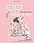 Gigi, God's Little Princess...