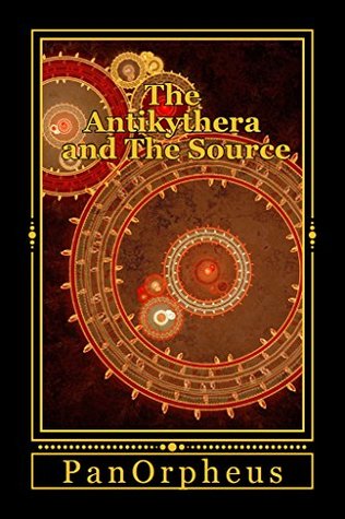 The Antikythera and The Source (Kindle Edition)