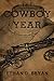 The Cowboy Year: A Story of...