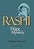Rashi: The Magic and the My...