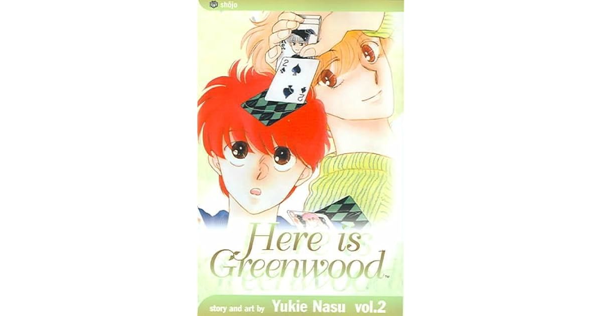 Here is Greenwood, Vol. 2 by Yukie Nasu