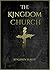 The Kingdom Church by Benjamin Sealey