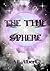 The Time Sphere: The Search for the Sphere Gate