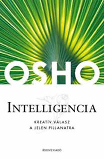 Intelligencia - Kreatív válasz a jelen pillanatra