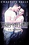 Tribulation and Truths by L.A. Cotton