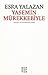 Yasemin Mürekkebiyle - Hayata ve Kitaplara Dair