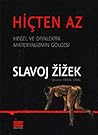 Hiçten Az - Hegel...