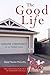 The Good Life: Genuine Chri...