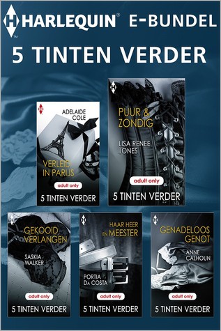 5 Tinten Verder e-bundel 1: Verleid in Parijs / Puur en Zondig / Gekooid Verlangen / Haar Heer en Meester / Genadeloos Genots (12 Shades of Surrender)