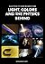 Light, Colors and the Physi...