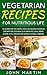 Vegetarian Recipes For Nutr...