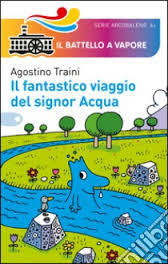 Il fantastico viaggio del signor Acqua (Hardcover)