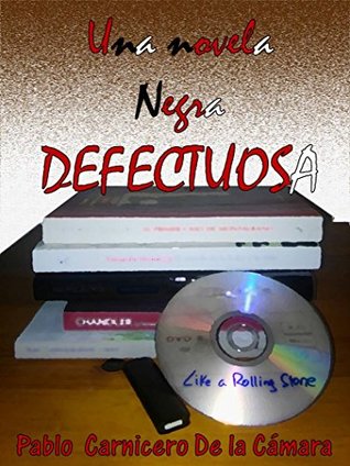Portada de Una novela negra defectuosa, de Pablo Carnicero de la Cámara
