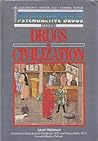 Drugs and Civilization by Sally Freeman