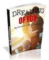 Dreaming Of You: My Romantic Prince Charming Dreaming Of You: My Romantic Prince Charming