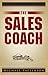 The Sales Coach by Michael Patterson