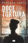 Doce Tortura by Rebecca  James