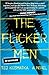 The Flicker Men: A Sampler