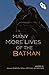 Many More Lives of the Batman