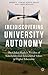 (Re)Discovering University Autonomy: The Global Market Paradox of Stakeholder and Educational Values in Higher Education