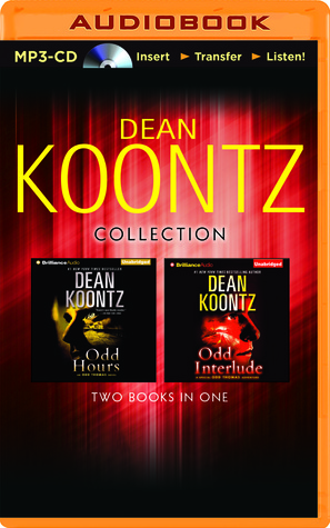 Dean Koontz Collection: Odd Hours and Odd Interlude