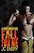 Fall for Me (Ladder Company, #1)