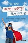 Madres fuertes, h...