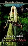 Seasons of Pleasure: Summer and Autumn (Seasons of Pleasure, #3-4)