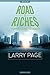 Larry Page - Road To Riches...