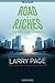 Larry Page - Road To Riches Famous Billionaires Unauthorized & Uncensored (All Ages Deluxe Edition with Videos)