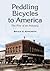 Peddling Bicycles to America: The Rise of an Industry