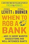 When to Rob a Ban...