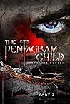 The Pentagram Child, Part 2 by Stephanie Hudson