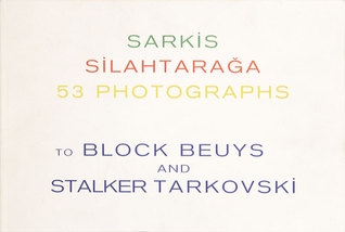 Silahtarağa – 53 Photographs To Block Beuys and Stalker Tarkovsky
