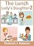 The Lunch Lady's Daughter 2 by Roderick. J. Robison