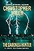 The Darkness Hunter (John S...