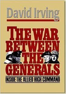 The War Between the Generals: Inside the Allied High Command