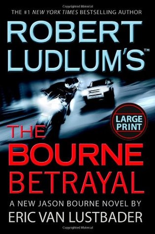 The Bourne Betrayal (Jason Bourne, #5)