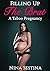 Filling Up The Brat: A Taboo Pregnancy